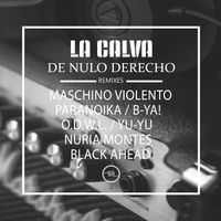 La Calva - De Nulo Derecho