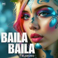 Elgecko - Baila Baila