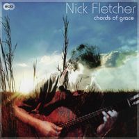 Nick Fletcher - Chords of Grace