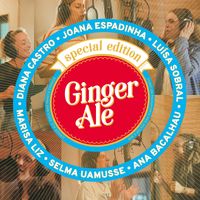 Joana Espadinha - Ginger Ale Special Edition
