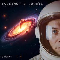 Talking To Sophie - Galaxy