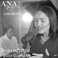 Ana Yadira - Tengo mi razón para quererte