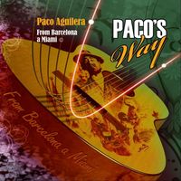 Paco Aguilera - Paco's Way