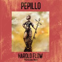 Harold Flow - Pepillo
