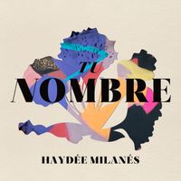 Haydée Milanés - Tu nombre