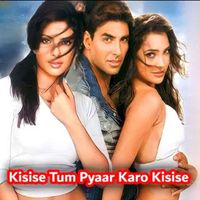 Kumar Sanu, Alka Yagnik - Kisise Tum Pyaar Karo Kisise