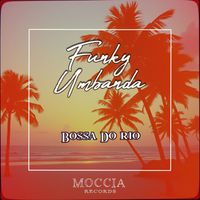 Bossa Do Rio - Funky Umbanda