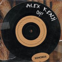 Alex Kenji - Oh!