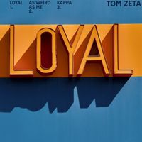 Tom Zeta - Loyal EP