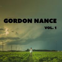 Gordon Nance - Gordon Nance, Vol. 1