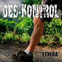 Des-Kontrol - Etxera (Lagunak)