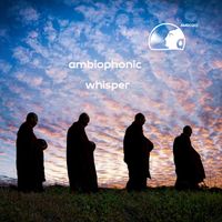 Ambiophonic - Whisper