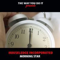 Houseledge Incorporated - Morning Star (Lorenzo Righini + Righini Traxxx Remixes)