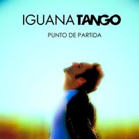Iguana Tango - Punto de Partida