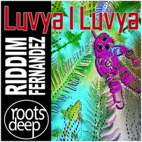 Riddim Fernandez - Luvya I Luvya
