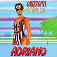 Adriano - Orizzonti d'estate