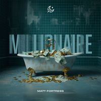 Matt Fortress - Millionaire