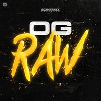 SCANTRAXX - Scantraxx Presents: OG Raw Mix