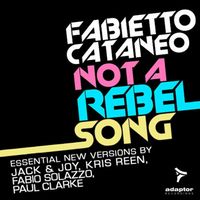 Fabietto Cataneo - Not a Rebel Song