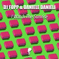 DJ Fopp and Daniele Danieli - I Watch the Sunrise