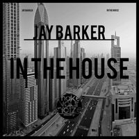 Jay Barker - In the House (Extended Mix)