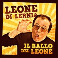 Leone Di Lernia - Il Ballo Del Leone