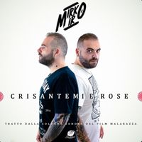 Mirko Miro - Crisantemi e rose (Original Soundtrack from the movie "Malarazza")