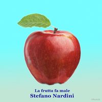 Stefano Nardini - La frutta fa male (Miani Version)