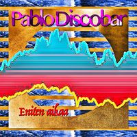 Pablo Discobar - Eniten aikaa