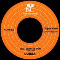 Ujima - All I Want Is You