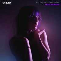 Kid Digital - Don't Know