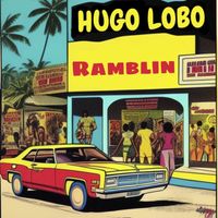 Hugo Lobo - Ramblin