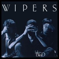 Wipers - Follow Blind