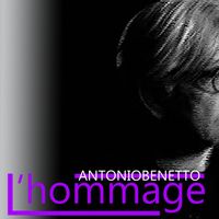 Antonio Benetto - L'hommage