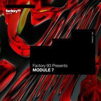 Factory 93 - MODULE 7