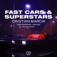 Cristian Marchi - Fast Cars & Superstars (REESE Remix)