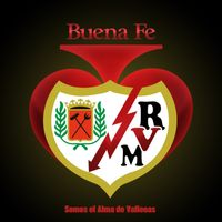 Buena Fe - Somos el Alma de Vallecas
