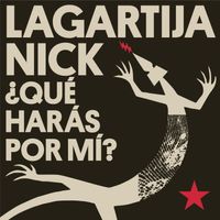 Lagartija Nick - ¿Qué harás por mí? (Remezcla 2024)