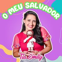 Tia Emily - O Meu Salvador