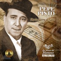 Pepe Pinto - Por la Sierra de Líjar (La fuente del flamenco 1920-1950)