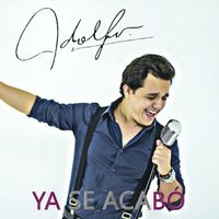 Adolfo - Ya Se Acabo