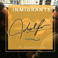Adolfo - Inmigrante