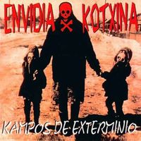 Envidia Kotxina - Kampos de Exterminio