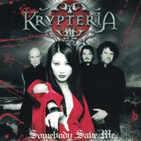 Krypteria - Somebody Save Me - EP