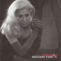 Miriam Ramos - Obsesión