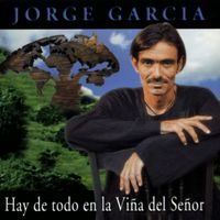 Jorge García - Hay de Todo en la Viña Del Señor