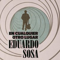 Eduardo Sosa - En Cualquier Otro Lugar