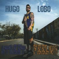 Hugo Lobo - Street Feeling