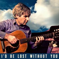Chris Stamey - I'd Be Lost Without You