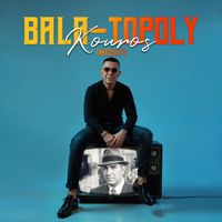 Kouros - Bala-Topoly Medley